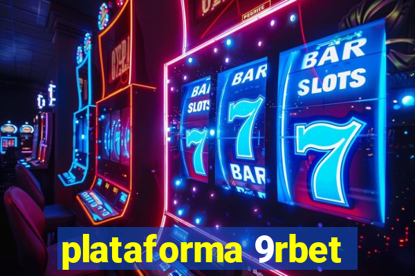 plataforma 9rbet